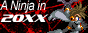A Ninja in 20XX