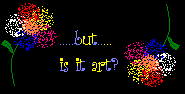 But... is it art?